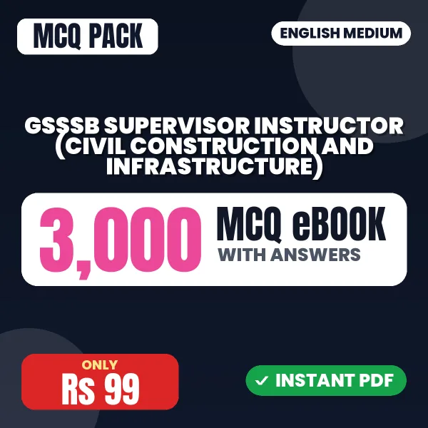 GSSSB Supervisor Instructor (Civil Construction and Infrastructure) Exam – 3000 MCQ eBook with Answers | English Medium PDF Download