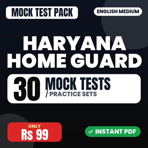 Haryana Home Guard Exam – 30 Mock Tests / Practice Sets | English Medium PDF Download