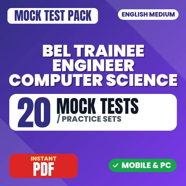 BEL Trainee Engineer (Computer Science) Exam – 20 Mock Tests / Practice Sets | English Medium PDF Download
