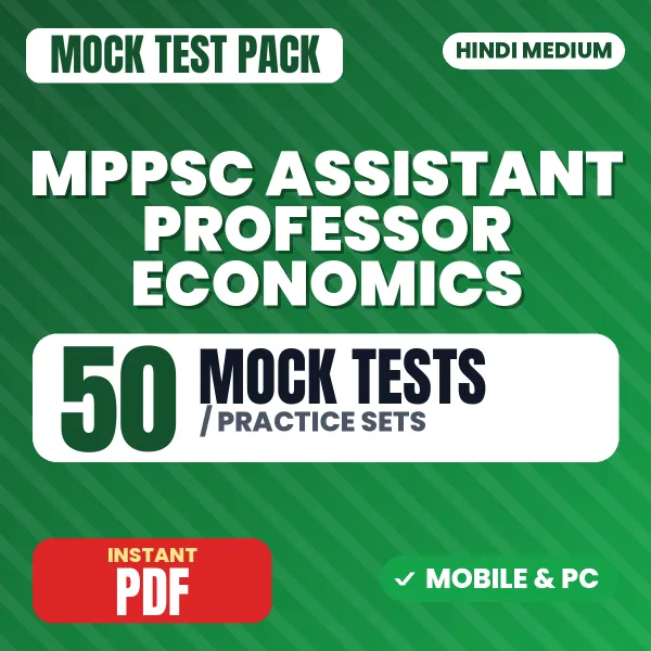 MPPSC Assistant Professor (Economics) Paper-I Exam – 50 Mock Tests / Practice Sets | Hindi Medium PDF Download