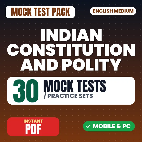Indian Constitution & Polity Exam – 30 Mock Tests / Practice Sets | English Medium PDF Download