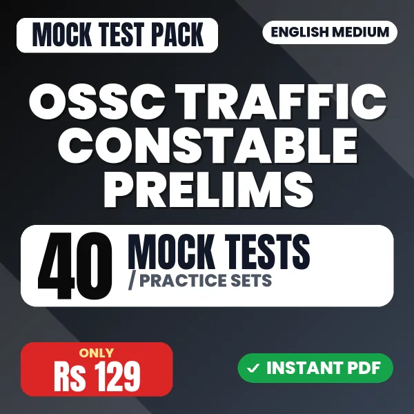 OSSC Traffic Constable Prelims Exam – 40 Mock Tests / Practice Sets | English Medium PDF Download
