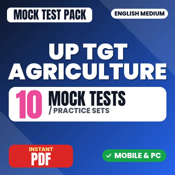 UP TGT Agriculture Exam – 10 Mock Tests / Practice Sets | English Medium PDF Download