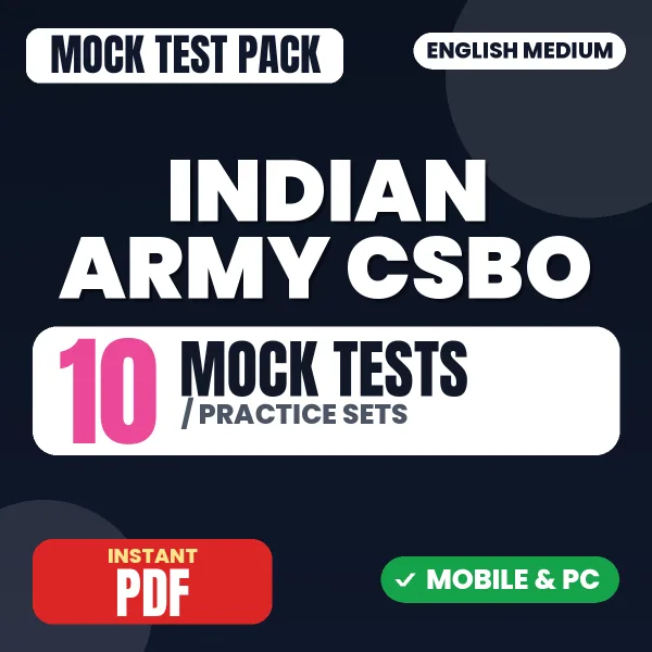 Indian Army CSBO Exam – 10 Mock Tests / Practice Sets | English Medium PDF Download