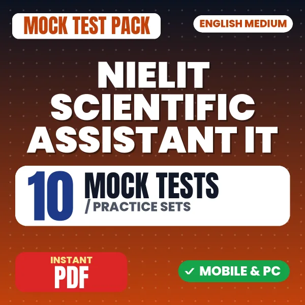 NIELIT Scientific Assistant (IT) Exam – 10 Mock Tests / Practice Sets | English Medium PDF Download