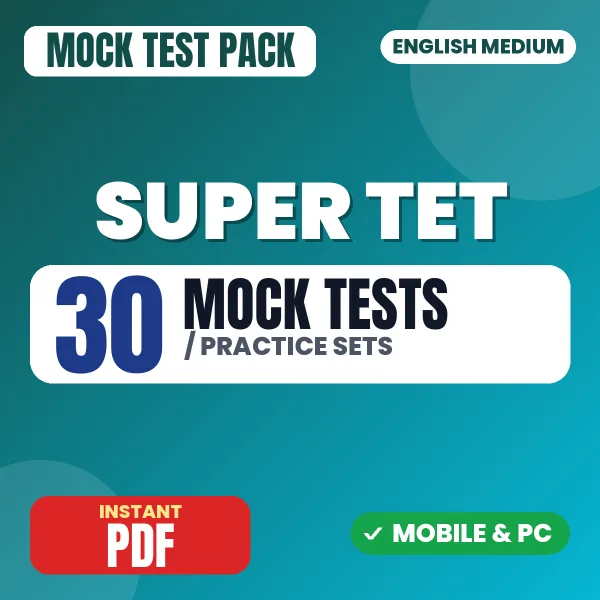 Super TET – 30 Mock Tests / Practice Sets | English Medium PDF Download
