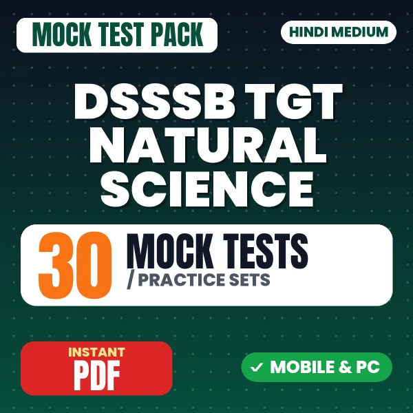 DSSSB TGT Natural Science Exam – 30 Mock Tests / Practice Sets | Hindi Medium PDF Download