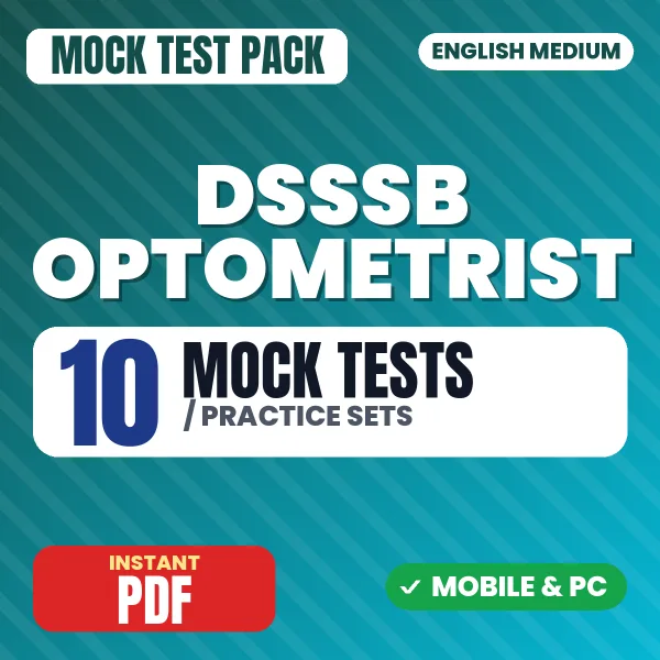 DSSSB Optometrist Exam – 10 Mock Tests / Practice Sets | English Medium PDF Download