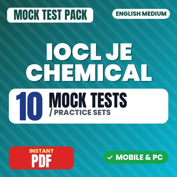 IOCL Junior Engineer (Chemical) Exam – 10 Mock Tests / Practice Sets | English Medium PDF Download