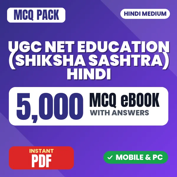 UGC NET Education (Shiksha Sashtra) Exam – 5000 MCQ eBook with Answers | Hindi Medium PDF Download