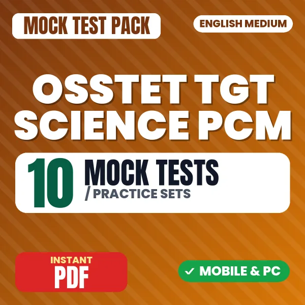 OSSTET TGT (Science) PCM Exam Paper I – 10 Mock Tests / Practice Sets | English Medium PDF Download