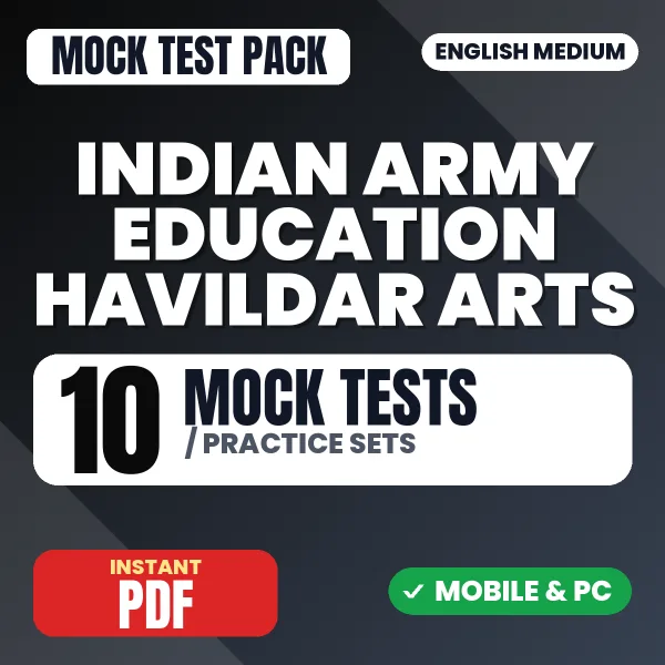 Indian Army Education Havildar (Arts) Exam – 10 Mock Tests / Practice Sets | English Medium PDF Download