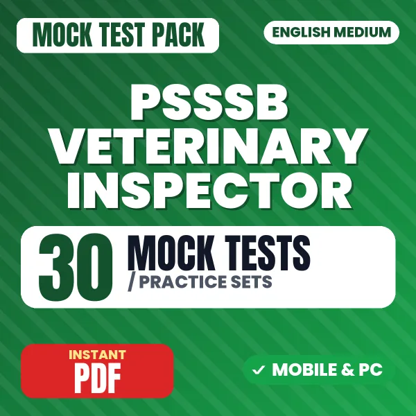 PSSSB Veterinary Inspector Exam – 30 Mock Tests / Practice Sets | English Medium PDF Download
