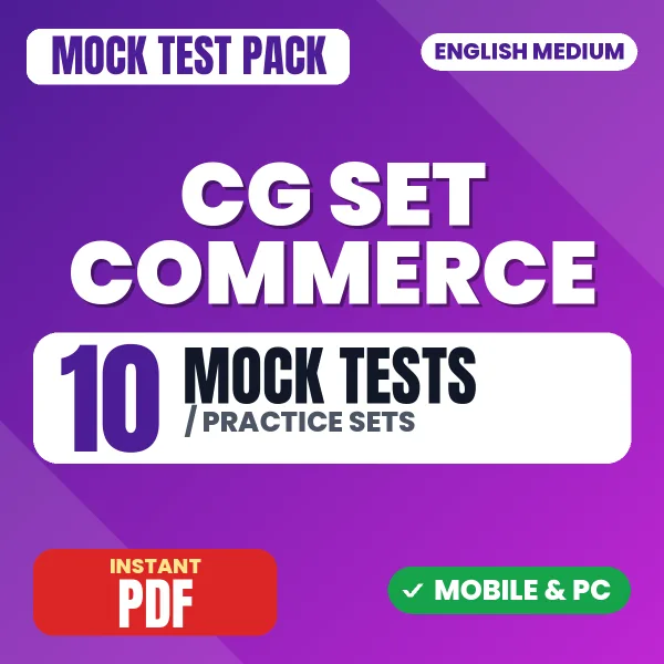 CG SET Commerce (Paper 2) Exam – 10 Mock Tests / Practice Sets | English Medium PDF Download