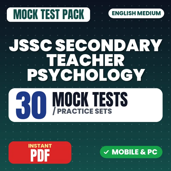 JSSC Secondary Teacher Psychology (Paper-I) Exam – 30 Mock Tests / Practice Sets | English Medium PDF Download