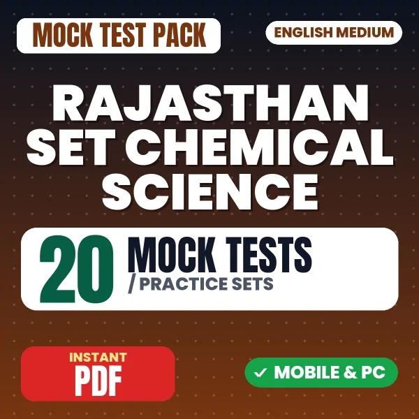 Rajasthan SET (Chemical Science) Exam – 20 Mock Tests / Practice Sets | English Medium PDF Download