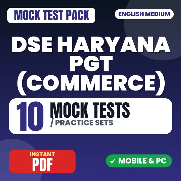 DSE Haryana PGT (Commerce) Exam – 10 Mock Tests / Practice Sets | English Medium PDF Download