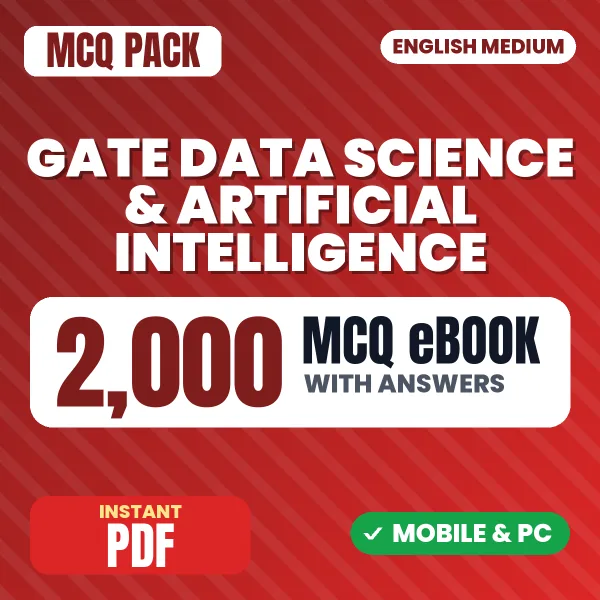 GATE Data Science & Artificial Intelligence Exam – 2000 MCQ eBook with Answers | English Medium PDF Download