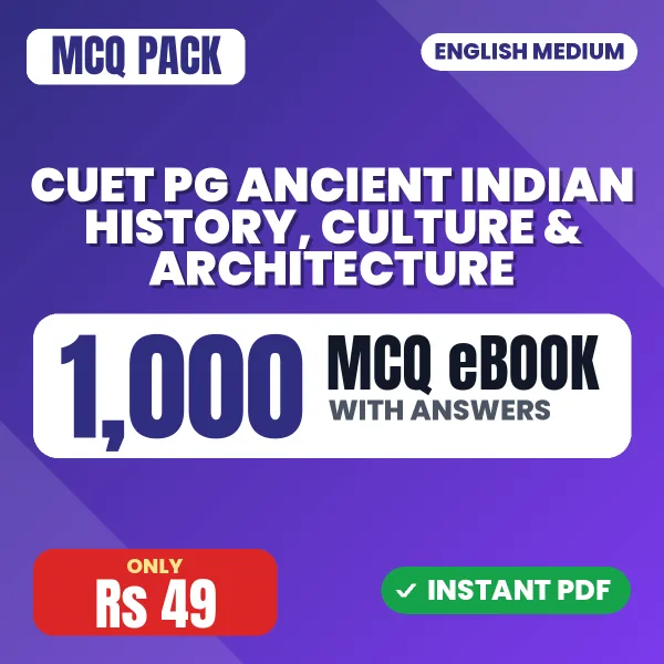 CUET PG Ancient Indian History, Culture & Architecture Exam – 1000 MCQ eBook with Answers | English Medium PDF Download
