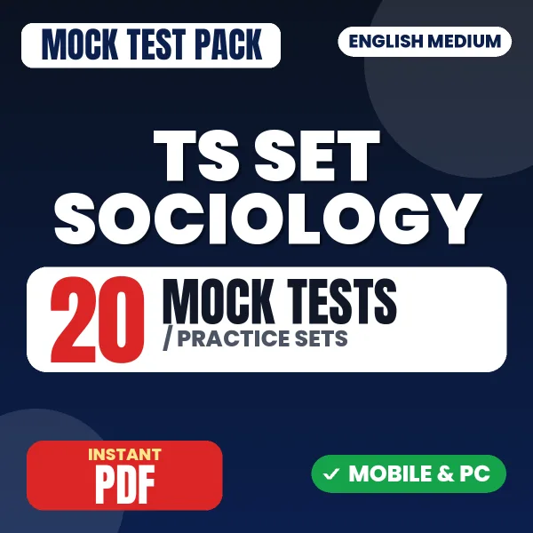 TS SET Sociology Exam – 20 Mock Tests / Practice Sets | English Medium PDF Download