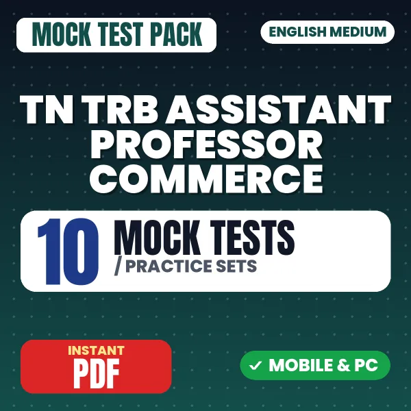 TN TRB Assistant Professor Commerce Exam Paper 2 (Section A) – 10 Mock Tests / Practice Sets | English Medium PDF Download
