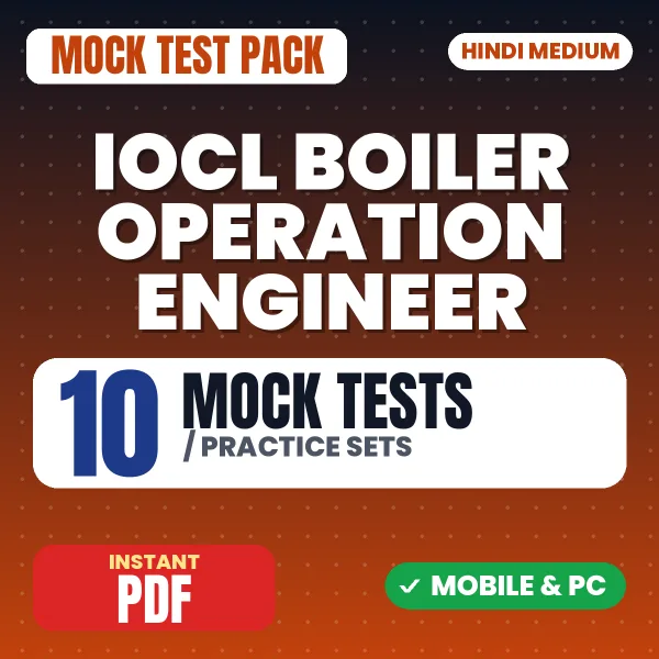 IOCL Boiler Operation Engineer Exam – 10 Mock Tests / Practice Sets | Hindi Medium PDF Download