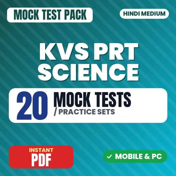 KVS PRT (Science) Exam – 20 Mock Tests / Practice Sets | Hindi Medium PDF Download