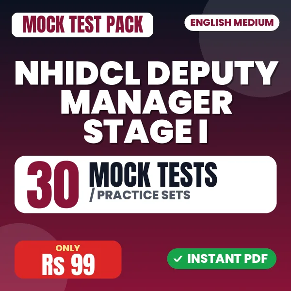 NHIDCL Deputy Manager Stage I Exam – 30 Mock Tests / Practice Sets | English Medium PDF Download