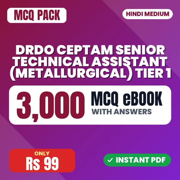 DRDO CEPTAM Senior Technical Assistant (Metallurgical) Tier 1 Exam – 3000 MCQ eBook with Answers | Hindi Medium PDF Download