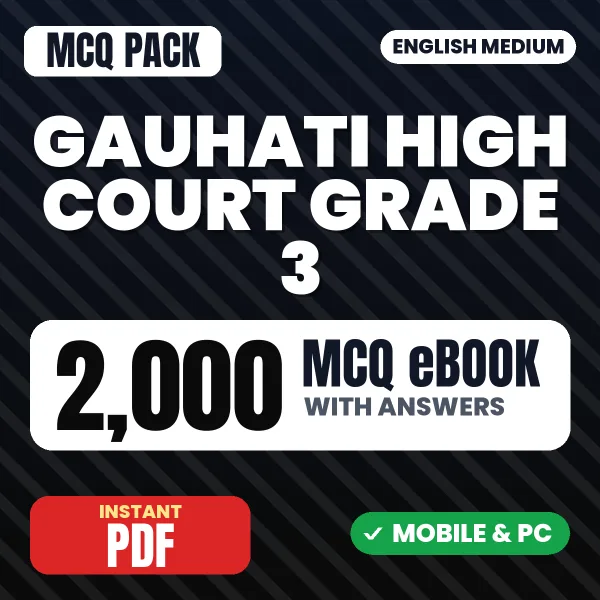 Gauhati High Court Grade III Mains (Part -II) Exam – 2000 MCQ eBook with Answers | English Medium PDF Download