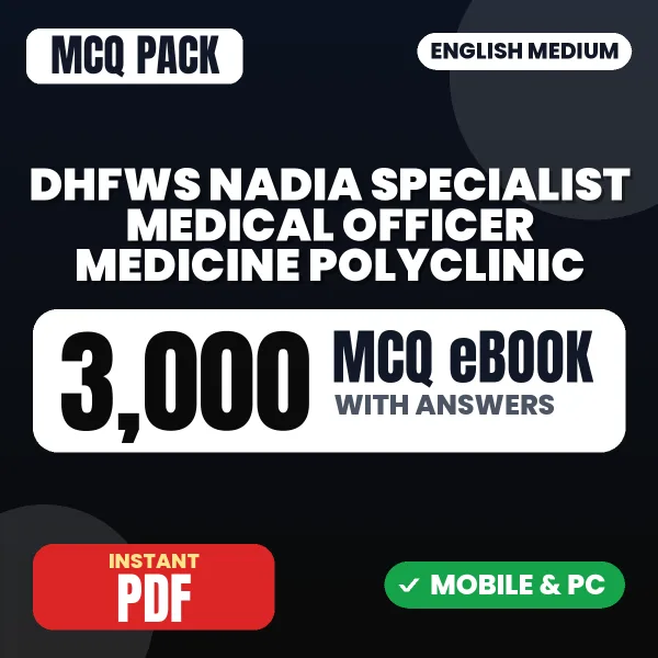 DHFWS Nadia Specialist Medical Officer (Medicine) Polyclinic Exam – 3000 MCQ eBook with Answers | English Medium PDF Download