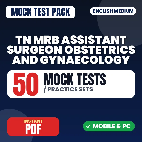 TN MRB Assistant Surgeon (Obstetrics & Gynaecology) Exam – 50 Mock Tests / Practice Sets | English Medium PDF Download
