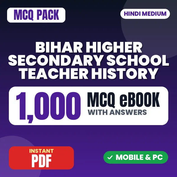 Bihar Higher Secondary School Teacher (History) Exam – 1000 MCQ eBook with Answers | Hindi Medium PDF Download