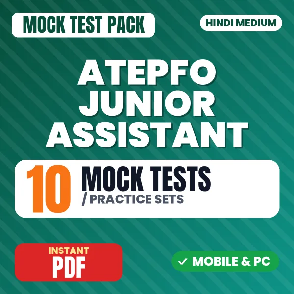 ATEPFO Junior Assistant Exam Stage I – 10 Mock Tests / Practice Sets | Hindi Medium PDF Download