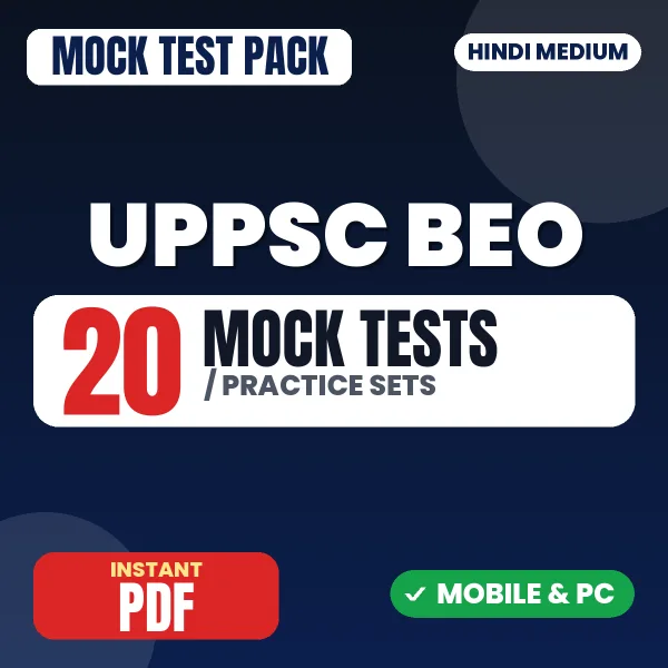 UPPSC Block Education Officer Prelims Exam – 20 Mock Tests / Practice Sets | Hindi Medium PDF Download