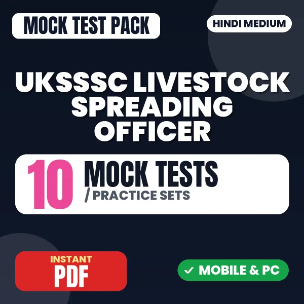 UKSSSC Livestock Spreading Officer Exam – 10 Mock Tests / Practice Sets | Hindi Medium PDF Download