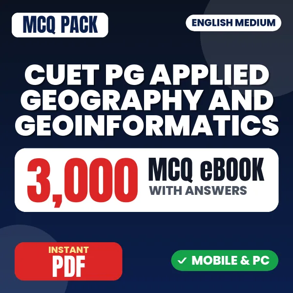 CUET PG Applied Geography and Geoinformatics Exam – 3000 MCQ eBook with Answers | English Medium PDF Download