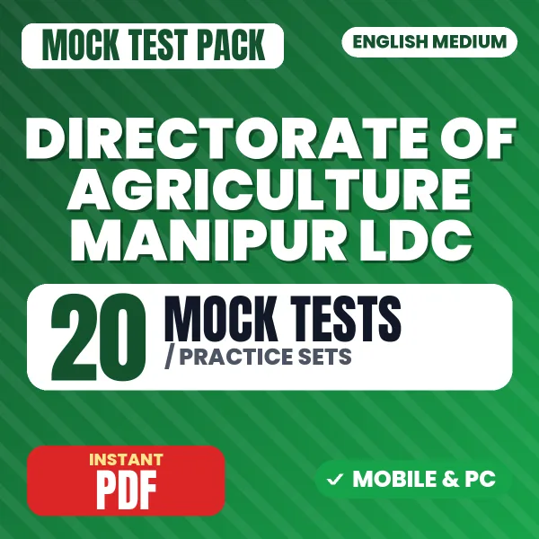 Directorate of Agriculture Manipur LDC Exam – 20 Mock Tests / Practice Sets | English Medium PDF Download