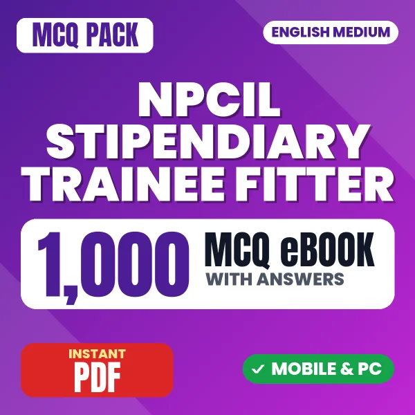 NPCIL Stipendiary Trainee (Fitter & Electrician) Prelims Exam – 1000 MCQ eBook with Answers | English Medium PDF Download