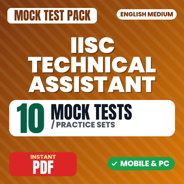 IISC Technical Assistant Paper A Exam – 10 Mock Tests / Practice Sets | English Medium PDF Download