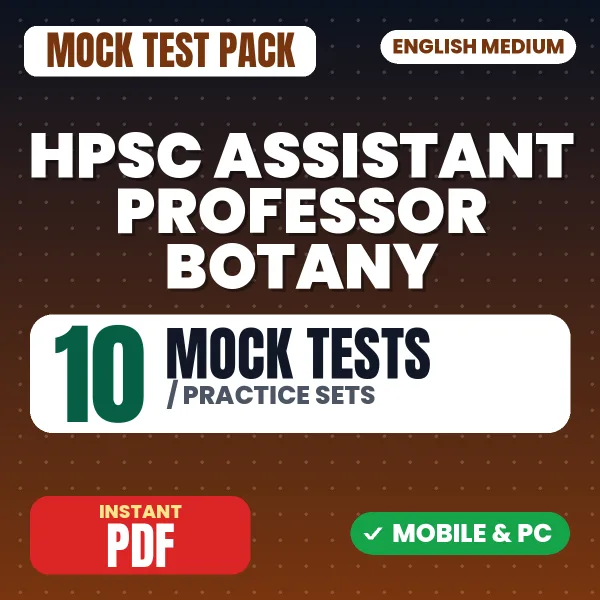 HPSC Assistant Professor (Botany) Exam – 10 Mock Tests / Practice Sets | English Medium PDF Download