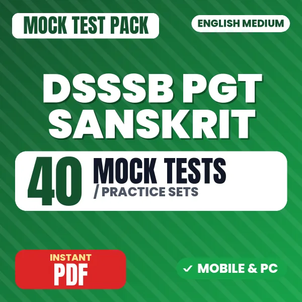 DSSSB PGT Sanskrit Exam – 40 Mock Tests / Practice Sets | English Medium PDF Download