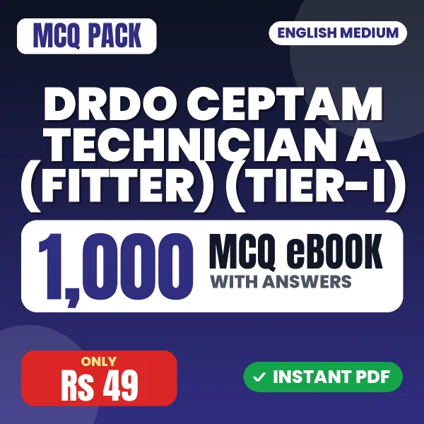 DRDO CEPTAM Technician A (Fitter) (Tier-I) Exam – 1000 MCQ eBook with Answers | English Medium PDF Download