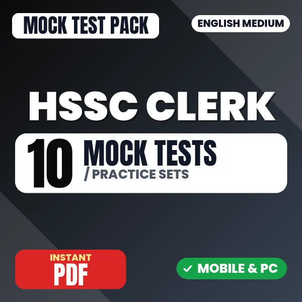 HSSC Clerk Exam – 10 Mock Tests / Practice Sets | English Medium PDF Download