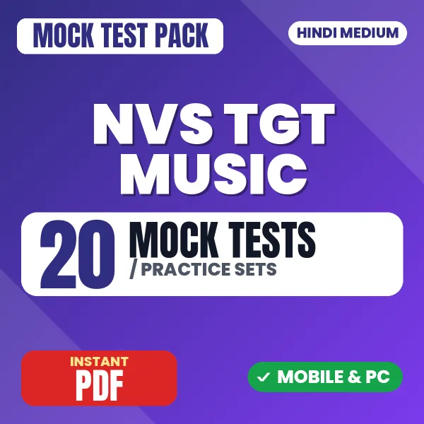 NVS TGT Music Preliminary Exam Tier 1 – 20 Mock Tests / Practice Sets | Hindi Medium PDF Download