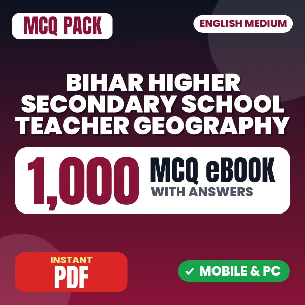 Bihar Higher Secondary School Teacher (Geography) Exam – 1000 MCQ eBook with Answers | English Medium PDF Download