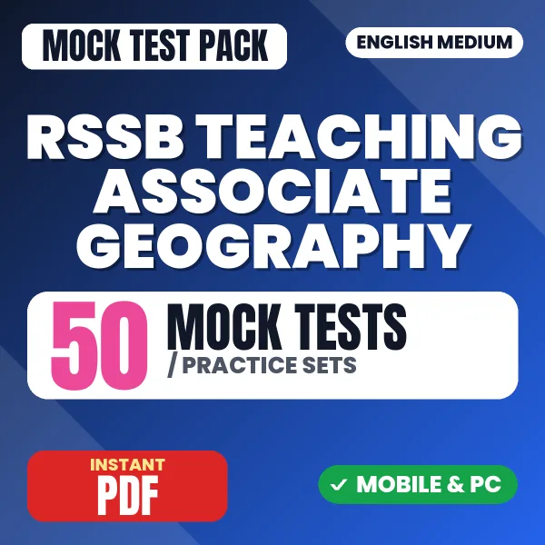 RSSB Teaching Associate (Geography) Exam Paper 1 – 50 Mock Tests / Practice Sets | English Medium PDF Download