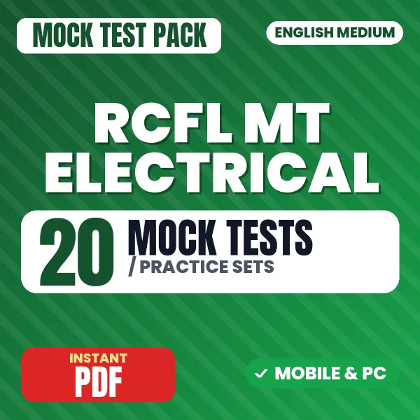RCFL MT Electrical Exam – 20 Mock Tests / Practice Sets | English Medium PDF Download
