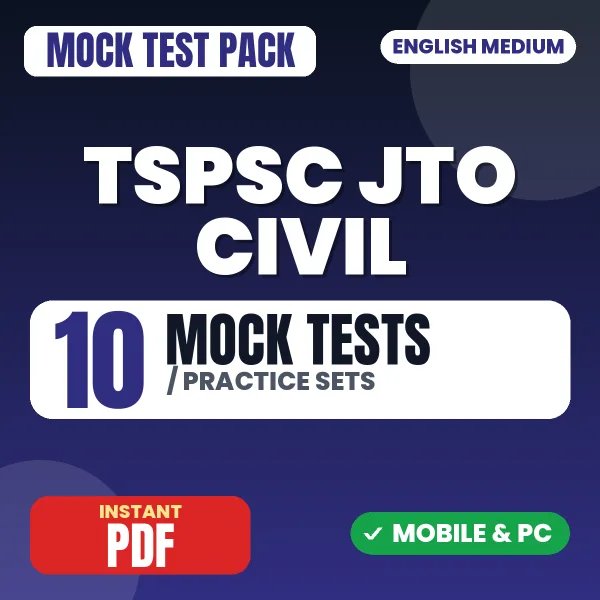 TSPSC JTO (Civil) Exam (Paper-I) – 10 Mock Tests / Practice Sets | English Medium PDF Download