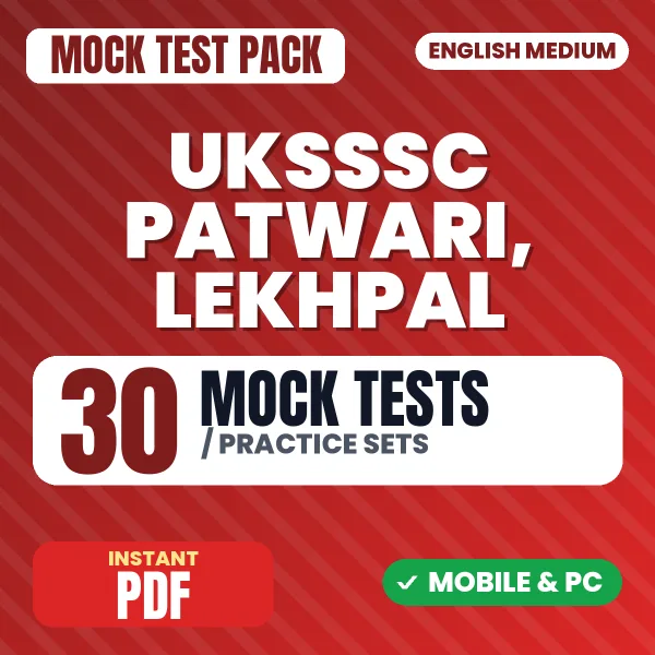 UKSSSC Patwari, Lekhpal Exam – 30 Mock Tests / Practice Sets | English Medium PDF Download
